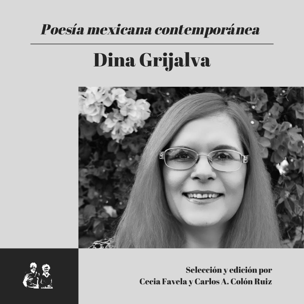 Poesía Mexicana Contemporánea: Dina Grijalva