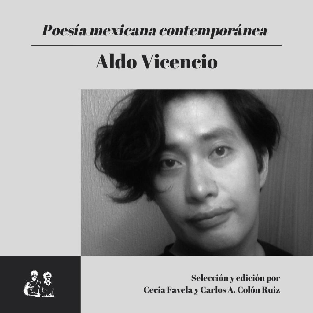 Poesía Mexicana Contemporánea: Aldo Vicencio
